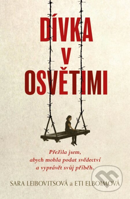 Kniha: Dívka v Osvětimi (Eti Elboim a Sara Leibovits). Tatran, 2026 Kniha: Dívka v Osvětimi (Eti Elboim a Sara Leibovits). Tatran, 2026
