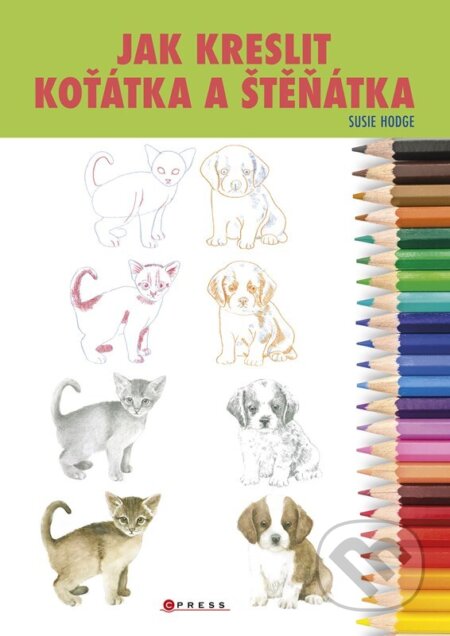 Kniha: Jak kreslit koťátka a štěňátka (CPRESS). CPRESS, 2026 Kniha: Jak kreslit koťátka a štěňátka (CPRESS). CPRESS, 2026