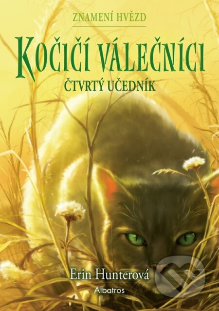 Kniha: Kočičí válečníci: Znamení hvězd (1) - Čtvrtý učedník (Erin Hunter). Albatros CZ, 2026 Kniha: Kočičí válečníci: Znamení hvězd (1) - Čtvrtý učedník (Erin Hunter). Albatros CZ, 2026