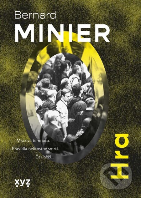 Kniha: Hra (Bernard Minier). XYZ, 2026 Kniha: Hra (Bernard Minier). XYZ, 2026