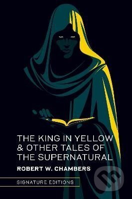 Kniha: King in Yellow Other Tales of the Supernatural (-). , 2025 Kniha: King in Yellow Other Tales of the Supernatural (-). , 2025