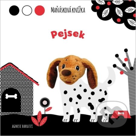 Kniha: Pejsek - Maňásková knížka (Agnese Baruzzi). Drobek, 2026 Kniha: Pejsek - Maňásková knížka (Agnese Baruzzi). Drobek, 2026