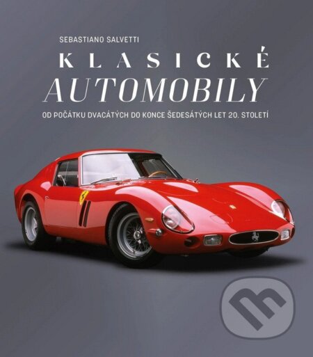 Kniha: Klasické automobily (Sebastiano Salvetti). Pangea, 2026 Kniha: Klasické automobily (Sebastiano Salvetti). Pangea, 2026