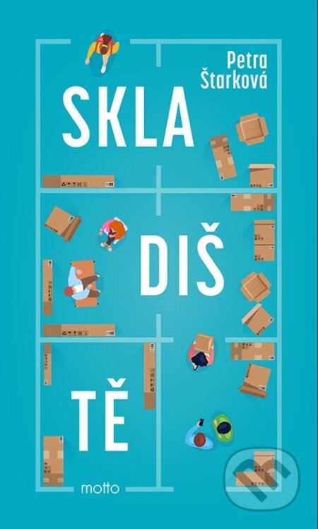 Kniha: Skladiště (Petra Štarková). Motto, 2026 Kniha: Skladiště (Petra Štarková). Motto, 2026