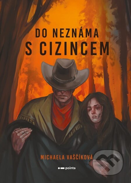 Kniha: Do neznáma s cizincem (Michaela Vaščíková). Pointa, 2026 Kniha: Do neznáma s cizincem (Michaela Vaščíková). Pointa, 2026