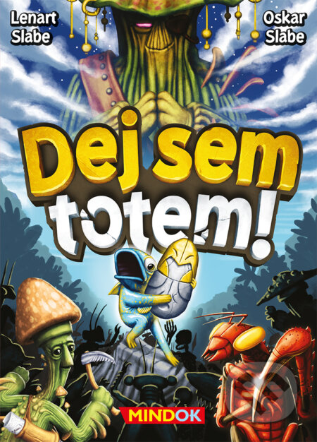 Společenská hra: Dej sem totem! (Mindok). Mindok, 2026 Společenská hra: Dej sem totem! (Mindok). Mindok, 2026