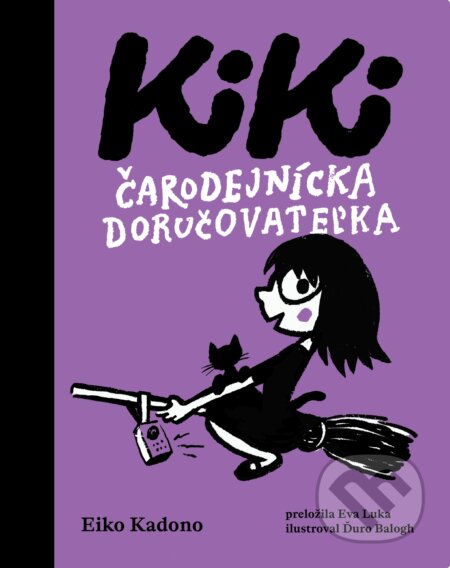 Kniha: Kiki, čarodejnícka doručovateľka (Eiko Kadono). Literárna bašta, 2026 Kniha: Kiki, čarodejnícka doručovateľka (Eiko Kadono). Literárna bašta, 2026