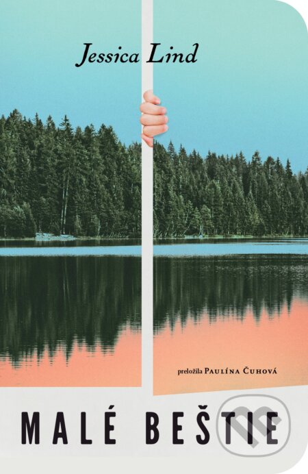 Kniha: Malé beštie (Jessica Lind). Literárna bašta, 2026 Kniha: Malé beštie (Jessica Lind). Literárna bašta, 2026