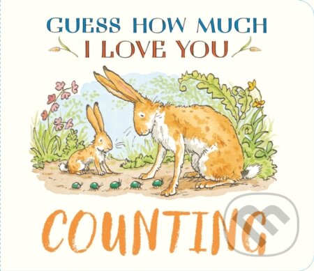 Kniha: Guess How Much I Love You: Counting (Sam McBratney). Walker books, 2026 Kniha: Guess How Much I Love You: Counting (Sam McBratney). Walker books, 2026
