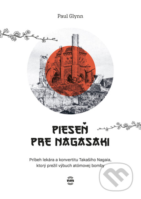 Kniha: Pieseň pre Nagasaki (Paul Glynn). Nové mesto, 2026 Kniha: Pieseň pre Nagasaki (Paul Glynn). Nové mesto, 2026