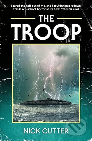 Kniha: The Troop (Nick Cutter). Quercus, 2026 Kniha: The Troop (Nick Cutter). Quercus, 2026