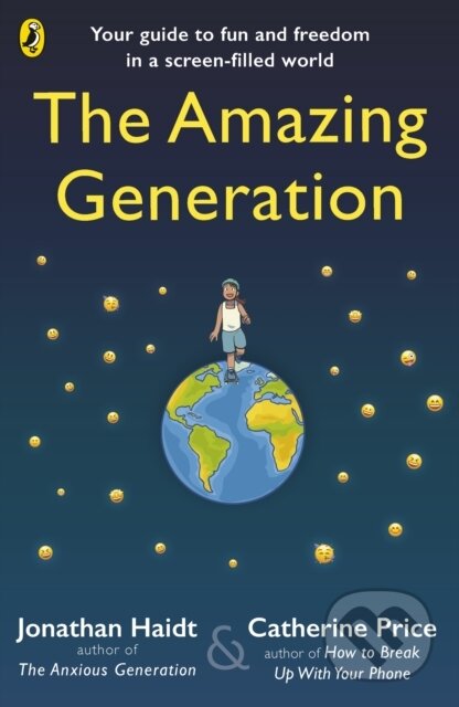 Kniha: Amazing Generation (Catherine Price a Jonathan Haidt). Penguin Random House Childrens UK, 2026 Kniha: Amazing Generation (Catherine Price a Jonathan Haidt). Penguin Random House Childrens UK, 2026