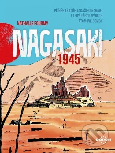 Kniha: Nagasaki 1945 (Nathalie Fourmy). Doron, 2026 Kniha: Nagasaki 1945 (Nathalie Fourmy). Doron, 2026