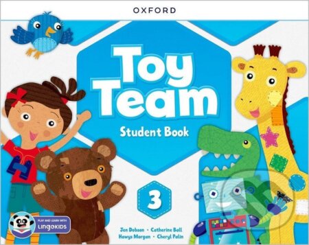 Kniha: Toy Team 3 Student´s Book with Lingokids app (-). Oxford University Press, 2024 Kniha: Toy Team 3 Student´s Book with Lingokids app (-). Oxford University Press, 2024