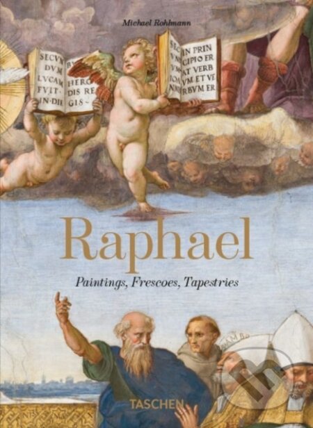 Kniha: Raphael. Paintings, Frescoes, Tapestries. 45th Ed. (Michael Rohlmann). Taschen, 2026 Kniha: Raphael. Paintings, Frescoes, Tapestries. 45th Ed. (Michael Rohlmann). Taschen, 2026