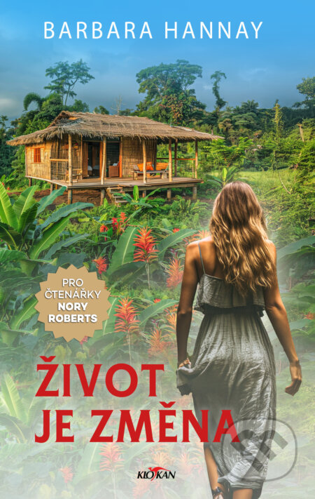 Kniha: Život je změna (Barbara Hannay). Alpress, 2026 Kniha: Život je změna (Barbara Hannay). Alpress, 2026