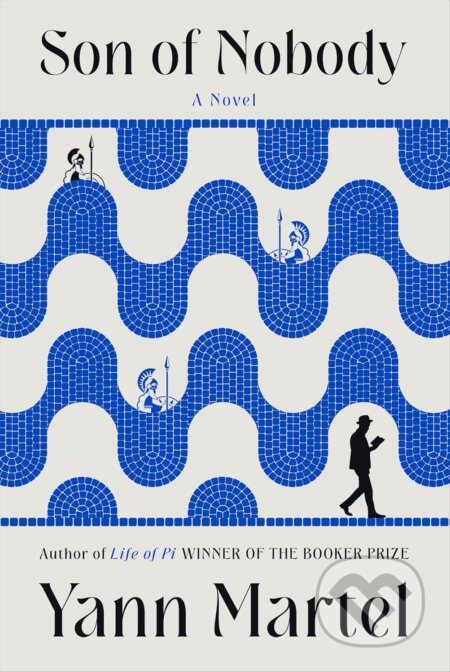 Kniha: Son of Nobody (Yann Martel). WW Norton & Co, 2026 Kniha: Son of Nobody (Yann Martel). WW Norton & Co, 2026