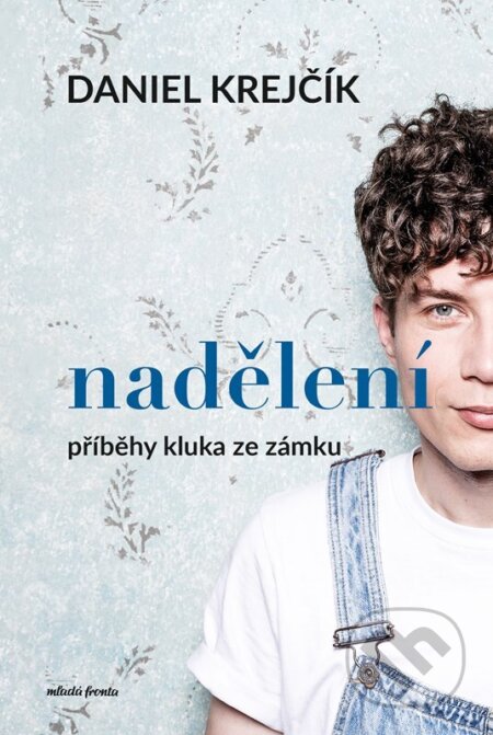 Kniha: Nadělení (Daniel Krejčík). Mladá fronta, 2026 Kniha: Nadělení (Daniel Krejčík). Mladá fronta, 2026