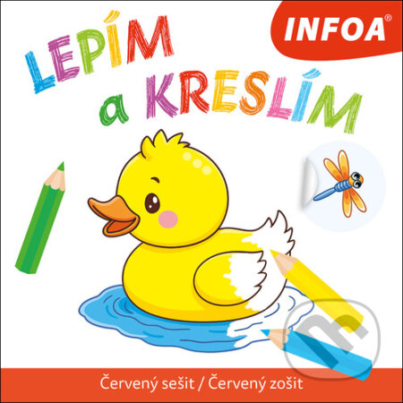 Kniha: Lepím a kreslím - Červený sešit / Červený zošit (INFOA). INFOA, 2026 Kniha: Lepím a kreslím - Červený sešit / Červený zošit (INFOA). INFOA, 2026