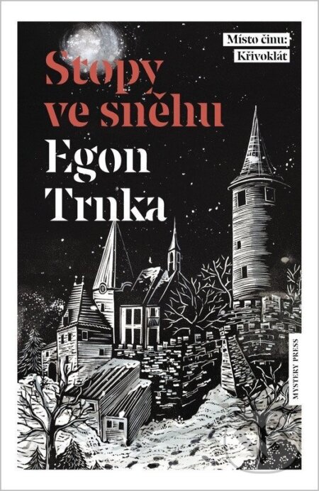 Kniha: Stopy ve sněhu (Egon Trnka). Mystery Press, 2026 Kniha: Stopy ve sněhu (Egon Trnka). Mystery Press, 2026
