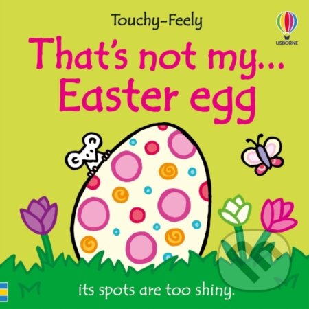 Kniha: That's not my... Easter Egg (Fiona Watt). Usborne, 2026 Kniha: That's not my... Easter Egg (Fiona Watt). Usborne, 2026