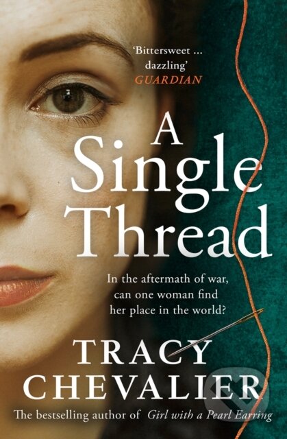Kniha: A Single Thread (Tracy Chevalier). The Borough Press, 2020 Kniha: A Single Thread (Tracy Chevalier). The Borough Press, 2020