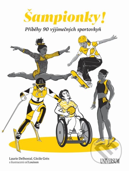 E-kniha: Šampionky (Cécile Gres a Laurie Delhostal). X Nakladatelství Universum, 2025 E-kniha: Šampionky (Cécile Gres a Laurie Delhostal). X Nakladatelství Universum, 2025