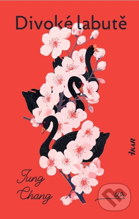 E-kniha: Divoké labutě (Jung Chang). Ikar CZ, 2026 E-kniha: Divoké labutě (Jung Chang). Ikar CZ, 2026