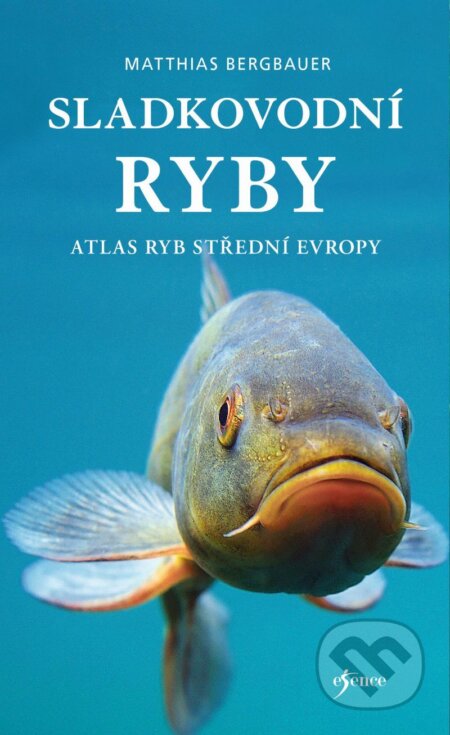 E-kniha: Sladkovodní ryby (Matthias Bergbauer). X Nakladatelství Universum, 2025 E-kniha: Sladkovodní ryby (Matthias Bergbauer). X Nakladatelství Universum, 2025