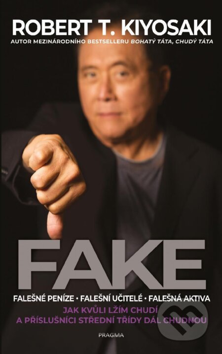 E-kniha: Fake (Robert T. Kiyosaki). Pragma, 2026 E-kniha: Fake (Robert T. Kiyosaki). Pragma, 2026