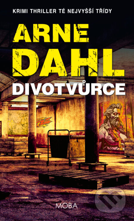 E-kniha: Divotvůrce - Severská krimi (Arne Dahl). Moba, 2026 E-kniha: Divotvůrce - Severská krimi (Arne Dahl). Moba, 2026