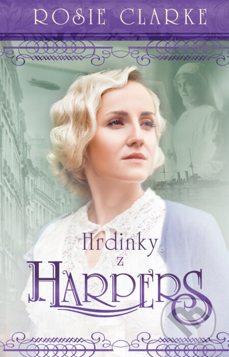 E-kniha: Hrdinky z Harpers (Rosie Clarke). Moba, 2025 E-kniha: Hrdinky z Harpers (Rosie Clarke). Moba, 2025
