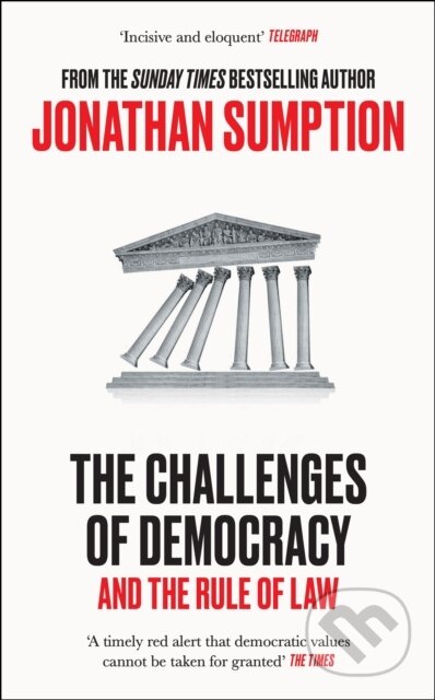 Kniha: The Challenges of Democracy (Jonathan Sumption). Profile Books, 2025 Kniha: The Challenges of Democracy (Jonathan Sumption). Profile Books, 2025
