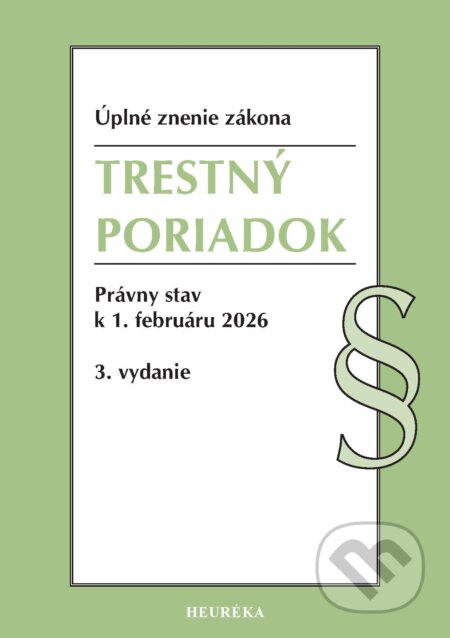 Kniha: Trestný poriadok (Heuréka). Heuréka, 2026 Kniha: Trestný poriadok (Heuréka). Heuréka, 2026