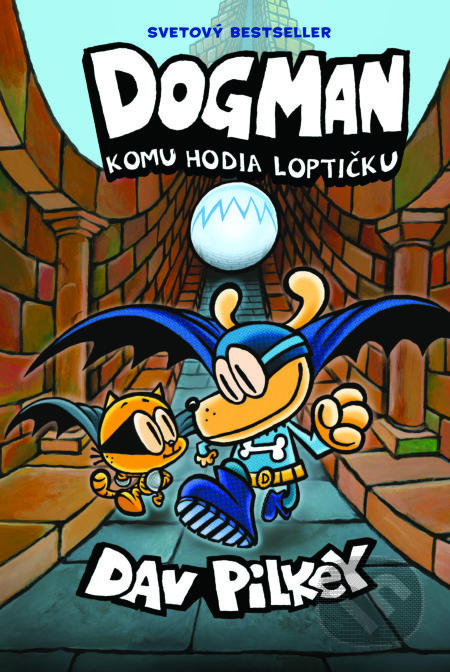 Kniha: Dogman 7: Komu hodia loptičku (Dav Pilkey). Slovart, 2026 Kniha: Dogman 7: Komu hodia loptičku (Dav Pilkey). Slovart, 2026
