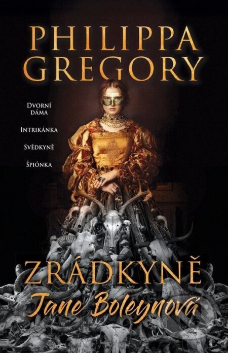 Kniha: Zrádkyně Jane Boleynová (Philippa Gregory). HarperCollins, 2026 Kniha: Zrádkyně Jane Boleynová (Philippa Gregory). HarperCollins, 2026