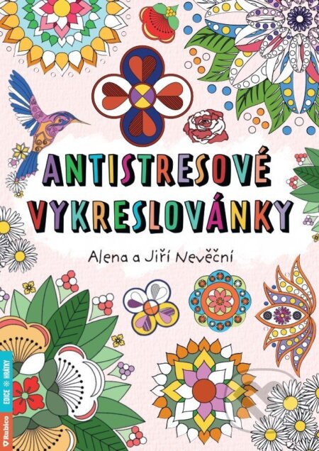 Kniha: Antistresové vykreslovánky (Alena Nevěčná a Jiří Nevěčný). Rubico, 2026 Kniha: Antistresové vykreslovánky (Alena Nevěčná a Jiří Nevěčný). Rubico, 2026