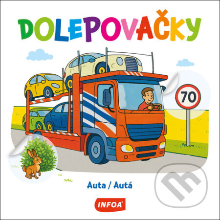 Kniha: Dolepovačky - Auta / Autá (INFOA). INFOA, 2026 Kniha: Dolepovačky - Auta / Autá (INFOA). INFOA, 2026