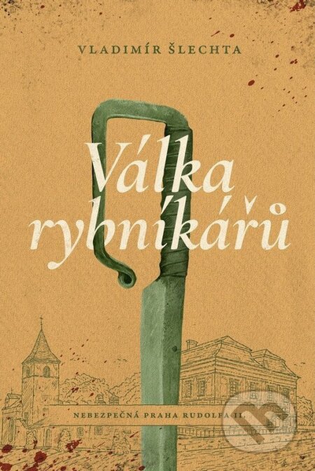 Kniha: Válka rybníkářů (Vladimír Šlechta). Mystery Press, 2026 Kniha: Válka rybníkářů (Vladimír Šlechta). Mystery Press, 2026