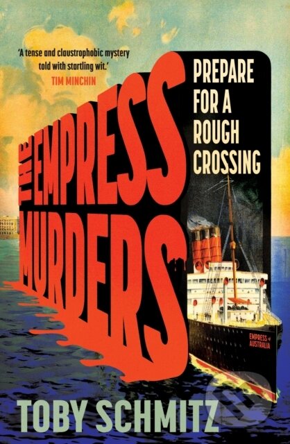 Kniha: The Empress Murders (Toby Schmitz). Allen and Unwin, 2025 Kniha: The Empress Murders (Toby Schmitz). Allen and Unwin, 2025