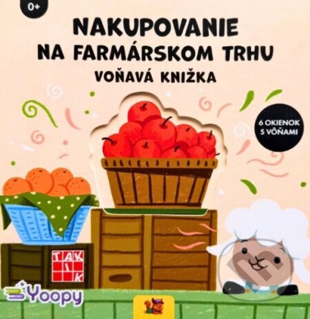 Kniha: Nakupovanie na farmárskom trhu - Voňavá knižka (Taktik). Taktik, 2026 Kniha: Nakupovanie na farmárskom trhu - Voňavá knižka (Taktik). Taktik, 2026
