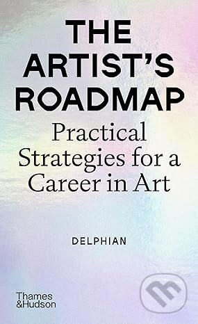 Kniha: The Artists Roadmap (Delphian). Thames & Hudson, 2026 Kniha: The Artists Roadmap (Delphian). Thames & Hudson, 2026