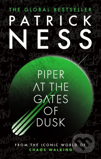 Kniha: Piper at the Gates of Dusk (Patrick Ness). Walker books, 2026 Kniha: Piper at the Gates of Dusk (Patrick Ness). Walker books, 2026