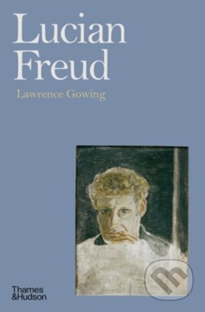 Kniha: Lucian Freud (Lawrence Gowing). Thames & Hudson, 2026 Kniha: Lucian Freud (Lawrence Gowing). Thames & Hudson, 2026