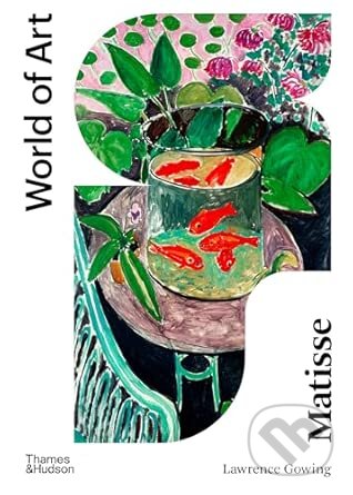 Kniha: Matisse (Lawrence Gowing). Thames & Hudson, 2026 Kniha: Matisse (Lawrence Gowing). Thames & Hudson, 2026