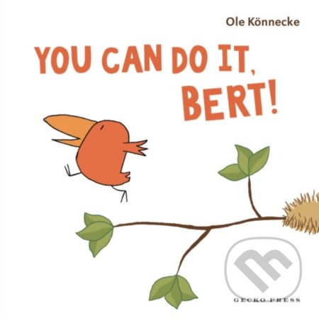 Kniha: You Can Do It, Bert! (Ole Konnecke). Gecko, 2026 Kniha: You Can Do It, Bert! (Ole Konnecke). Gecko, 2026