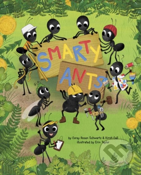 Kniha: Smarty Ants (Corey Rosen Schwartz a Kirsti Call). , 2024 Kniha: Smarty Ants (Corey Rosen Schwartz a Kirsti Call). , 2024