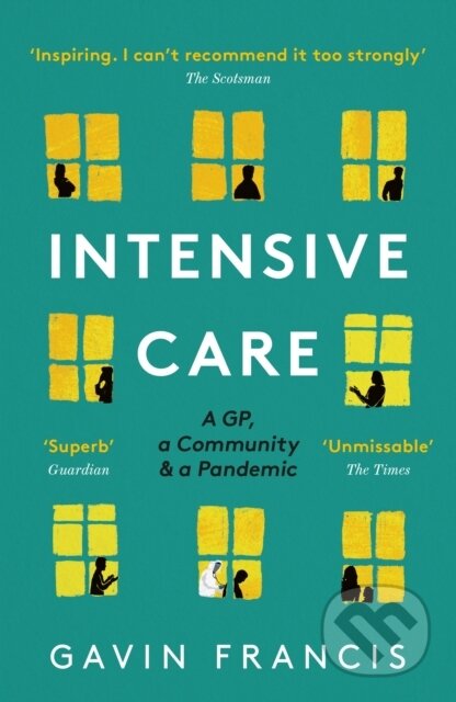 Kniha: Intensive Care (Gavin Francis). Wellcome Collection, 2021 Kniha: Intensive Care (Gavin Francis). Wellcome Collection, 2021