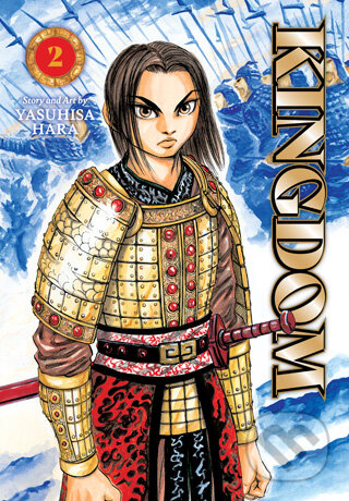 Kniha: Kingdom, Vol. 2 (Yasuhisa Hara). Viz Media, 2026 Kniha: Kingdom, Vol. 2 (Yasuhisa Hara). Viz Media, 2026