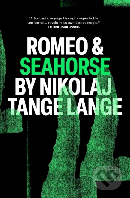 Kniha: Romeo & Seahorse (Nikolaj Tange Lange). Cipher Press, 2024 Kniha: Romeo & Seahorse (Nikolaj Tange Lange). Cipher Press, 2024